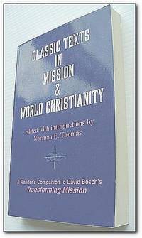 Classic Texts in Mission and World Christianity (American Society of Missiology Series # 20)