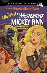 The Mysterious Mickey Finn (Dover Mystery Classics)