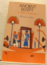 Ancient Egypt. A Cultural Topography.