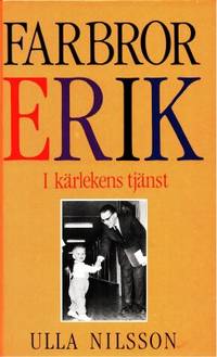 Farbror Erik. I kärlekens tjänst.
