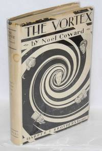 The Vortex; a play in three acts by Coward, NoÃ«l - 1925