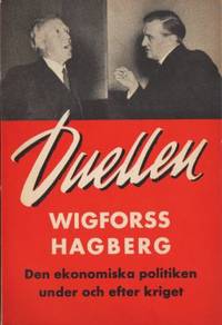 Duellen Wigforss Hagberg. Den ekonomiska…