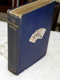 The Gambling World: Anecdotic Memories and Stories of Personal Experience In the Temples of...