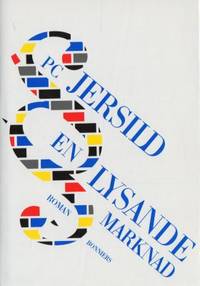 En lysande marknad. Roman.
