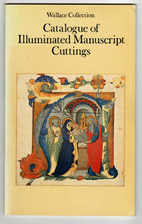 Wallace Collection Catalogue of Illuminated Manuscript Cuttings by Alexander, J. J. G - 1980