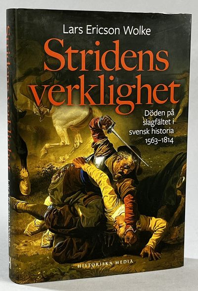 Stridens verklighet. Döden på slagfältet i svensk…