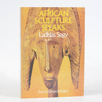 African Sculpture Speaks by Segy, Ladislas