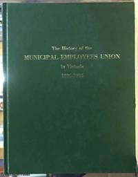 The History of the Municipal Employees Union in Victoria, 1885 -1985