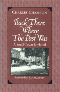 Back There Where The Past Was: A Small-town Boyhood