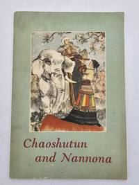 Chaoshutun and Nannona; adapted from a folk narrative poem of the Tai people in Yunnan Province, China.