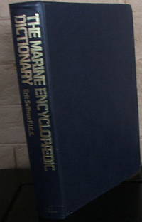 The Marine Encyclopaedic Dictionary by Eric Sullivan - 1st - 1980 - from The Wild Muse (SKU: 005367)