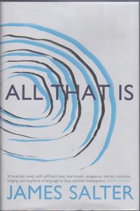 All That Is de SALTER, James - 2013