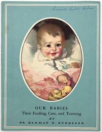 Our Babies: Their Feeding, Care, and Training