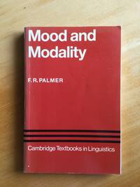 Mood and Modality (Cambridge Textbooks in Linguistics) by Palmer, F. R - 1986