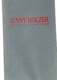 Jenny Holzer: The Venice Installation by Jenny and Michael Auping Holzer - Paperback - First Edition - 1990 - from PostLiterate (SKU: 2668)