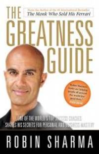 The Greatness Guide by Robin Sharma - 2009-03-09