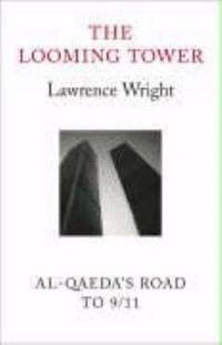 image of The looming tower: Al Qaeda's road to 9/11