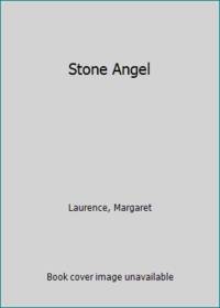 Stone Angel by Laurence, Margaret - 1968