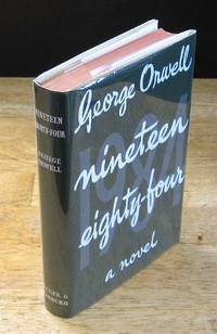 Nineteen Eighty-Four: A 1984 Novel  [British First Edition]