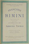 Françoise de Rimini Opéra en Quatre Actes Avec Prologue et Épilogue Paroles de MM. Jules Barbier et Michel Carré ... Académie Nationale de Musique Direction de M. A-E. Vaucorbeil ... Partition Chant et Piano Réduite par M. L. Delahaye Prix net: 20 Francs. [Piano-vocal score]