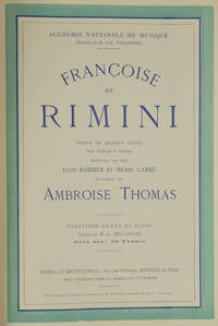 Françoise de Rimini Opéra en Quatre Actes Avec Prologue et Épilogue Paroles de MM. Jules Barbier et Michel Carré ... Académie Nationale de Musique Direction de M. A-E. Vaucorbeil ... Partition Chant et Piano Réduite par M. L. Delahaye Prix net: 20 Francs. [Piano-vocal score]