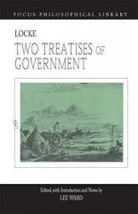 Two Treatises of Government (Focus Philosophical Library) by John Locke - 2016-07-01