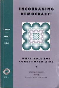 Encouraging Democracy: What Role for Conditioned Aid? (Overseas Development Council)