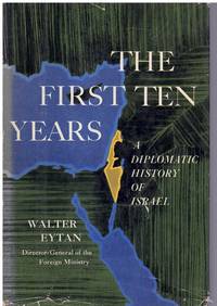 The First Ten Years: A Diplomatic History of Israel