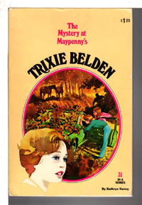 TRIXIE BELDEN: THE MYSTERY AT MAYPENNY&#039;S,  #31. by Kenny, Kathryn - (1980.)