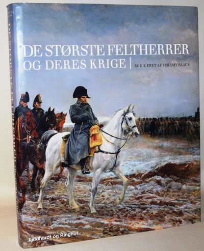 De største feltherrer og deres krige.