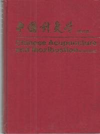 Chinese Acupuncture and Moxibustion by & Liangyue Deng Xinnong Cheng - Hardcover - 1999 - from Bytown Bookery (SKU: 14750)