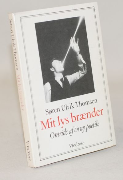 Mit lys brænder - omrids af en ny poetik.
