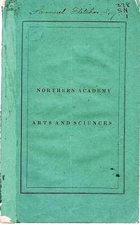cover of CONSTITUTION AND BY-LAWS OF THE NORTHERN ACADEMY OF ARTS AND SCIENCES; AND FIRST ANNUAL REPORT OF THE CURATORS
