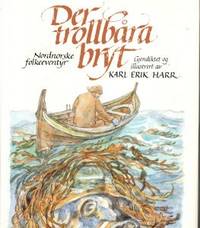 Der trollbåra bryt. Nordnorske folkeeventyr.…