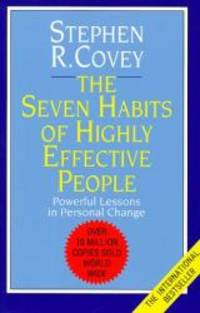 Seven Habits of Highly Effective People by Covey, Stephen R - 1992-03-01