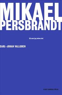 Mikael Persbrandt.