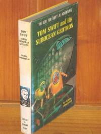 Tom Swift and his Subocean Geotron by Victor Appleton II - 1966