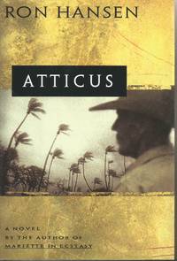 Atticus by Ron Hansen - 1996