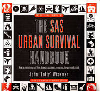 The SAS Urban Survival: Volume Two How to Protect Yourself from Domestic Accidents, Muggings,...