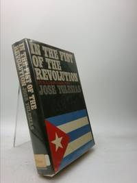 In the Fist of the Revolution: Life in Castro&#039;s Cuba by Yglesias, Jose - 1968