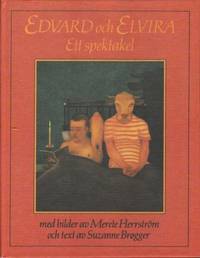 Edward och Elvira. Ett spektakel.
