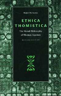 Ethica Thomistica: Moral Philosophy of Thomas Aquinas