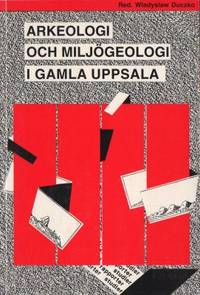 Arkeologi och miljögeologi i Gamla Uppsala.…