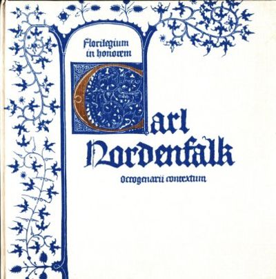 Florilegium in honorem Carl Nordenfalk…