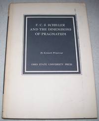 F.C.S. Schiller and the Dimensions of Pragmatism (The Commission on Studies in Educational Theory...