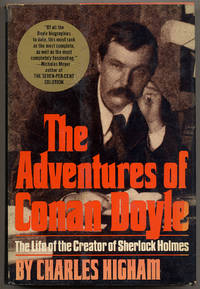 The Adventures of Conan Doyle: The Life of the Creator of Sherlock Holmes