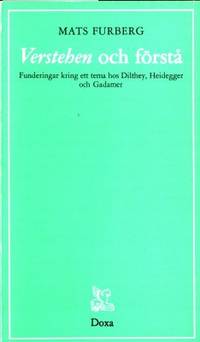 Verstehen och förstå. Funderingar kring ett tema…