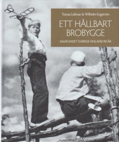 Ett hållbart brobygge. Samfundet Sverige-Finland…