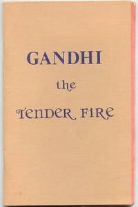 Gandhi; the Tender Fire by Quest, Moral - N.D.