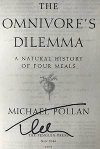 THE OMNIVOREâS DILEMMA (SIGNED to Full Title Page) by Michael Pollan